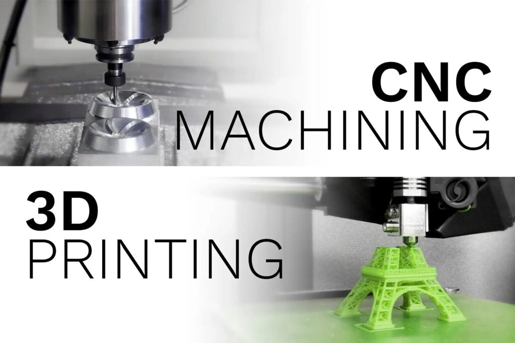 CNC Machining vs. 3D Printing